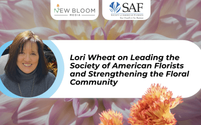 Lori Wheat on Leading the Society of American Florists